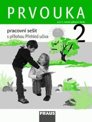 Prvouka 2 pro ZŠ - Pracovní sešit - Jana Stará, Michaela Dvořáková