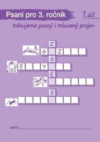 Psaní a mluvnická cvičení 1 pro 3. ročník - Trénujeme psaný i mluvený projev - Radka Wildová, Marta Sonnbergová