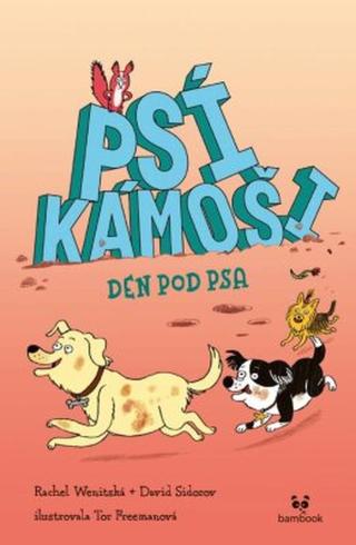 Psí kámoši – Den pod psa - Wenitsky Rachel, Sidorov David, Tor Freeman - e-kniha