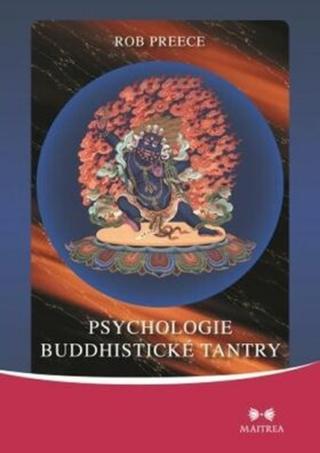 Psychologie buddhistické tantry - Rob Preece