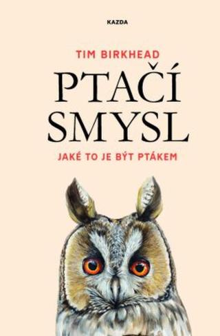 Ptačí smysl - Birkhead Tim