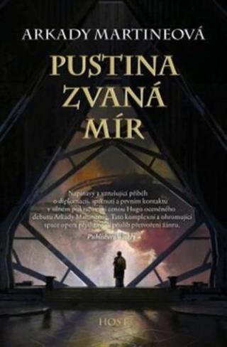 Pustina zvaná mír - Arkady Martineová