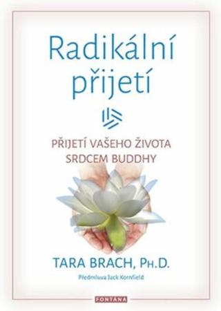 Radikální přijetí - Tara Brach