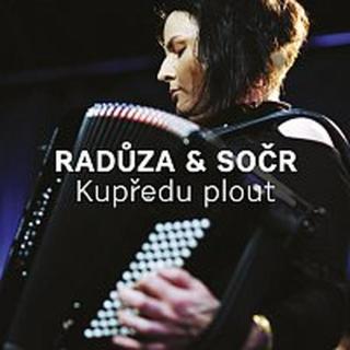 Radůza, SOČR – Kupředu plout