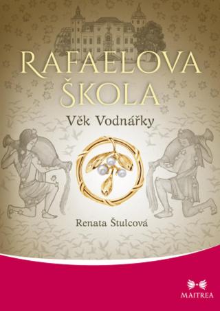 Rafaelova škola: Věk Vodnářky - Renata Štulcová - e-kniha