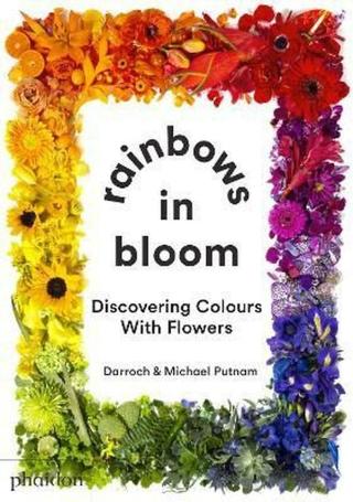 Rainbows in Bloom: Discovering Colours with Flowers - Michael Putnam, Taylor Putnam