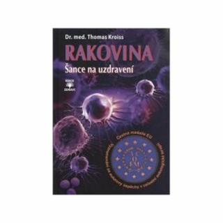 Rakovina - Šance na uzdravení - Kroiss Thomas