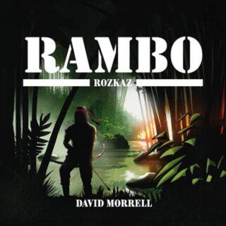 Rambo – Rozkaz - David Morrell - audiokniha
