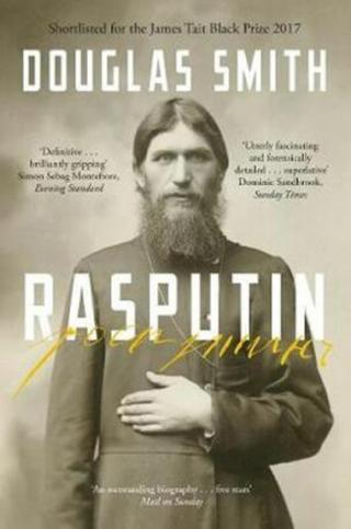 Rasputin: The Biography  - Smith Douglas