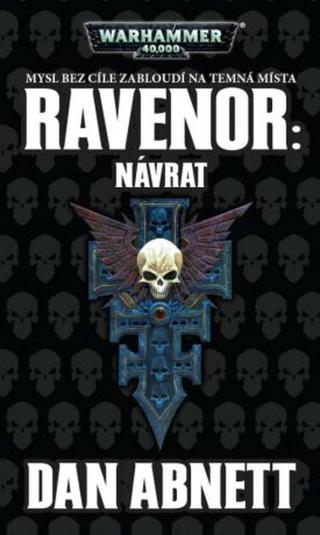 Ravenor: Návrat - Dan Abnett