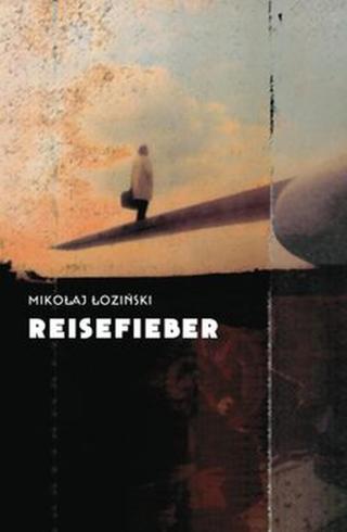 Reisefieber - Nikolaj Loziński