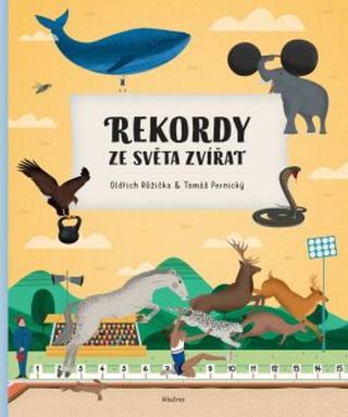 Rekordy ze světa zvířat - Oldřich Růžička