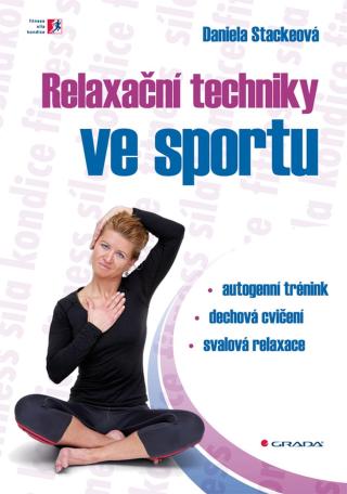 Relaxační techniky ve sportu, Stackeová Daniela