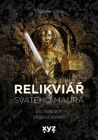 Relikviář svatého Maura - Vladimír Liška - e-kniha