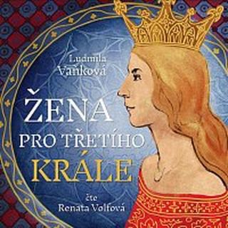 Renata Volfová – Žena pro třetího krále (MP3-CD
