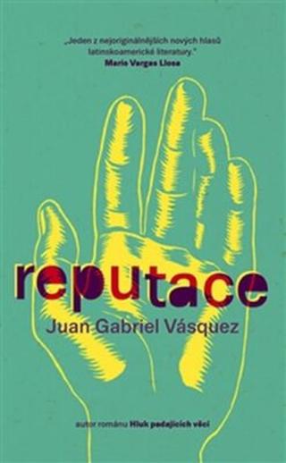 Reputace - Juan Gabriel Vásquez