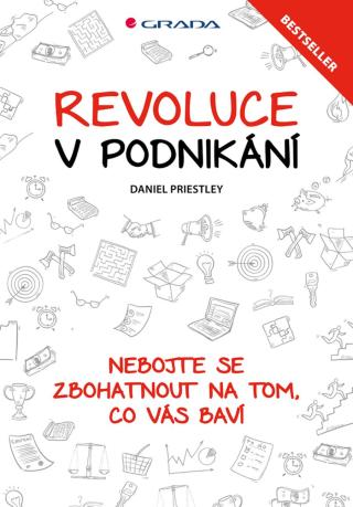 Revoluce v podnikání, Priestley Daniel