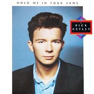 Rick Astley – Hold Me in Your Arms