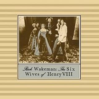 Rick Wakeman – The Six Wives Of Henry VIII CD