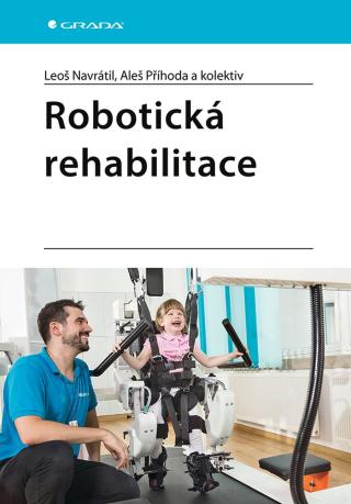 Robotická rehabilitace, Navrátil Leoš