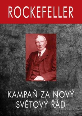 Rockefeller - Kampaň za Nový Světový Řád - Allen Gary