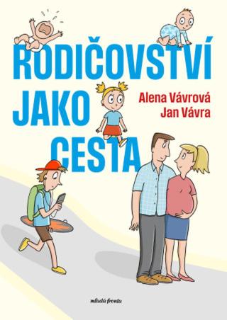 Rodičovství jako cesta - Jan Vávra, Alena Vávrová - e-kniha