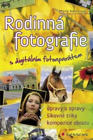Rodinná fotografie s digitálním fotoaparátem - Marie Němcová - e-kniha