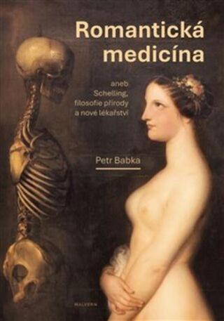 Romantická medicína - Petr Babka