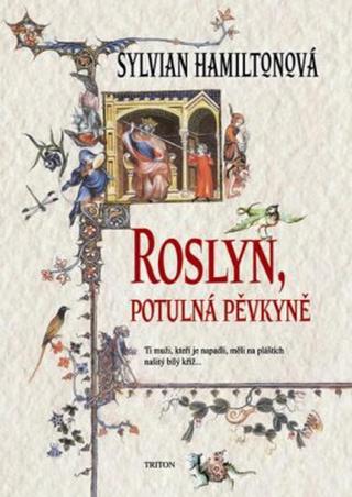 Roslyn, potulná pěvkyně - Sylvian Hamiltonová