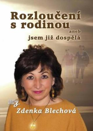 Rozloučení s rodinou - Zdenka Blechová