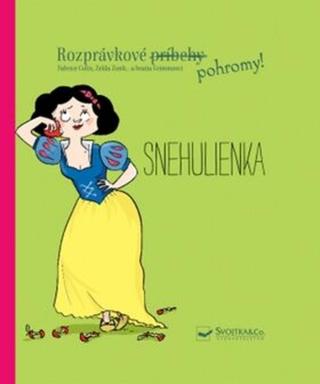 Rozprávkové pohromy! Snehulienka