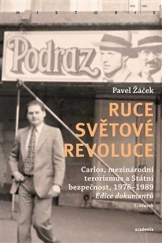 Ruce světové revoluce  - Pavel Žáček