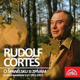 Rudolf Cortés – O Španělsku si zpívám