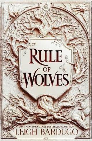 Rule of Wolves  - Leigh Bardugo