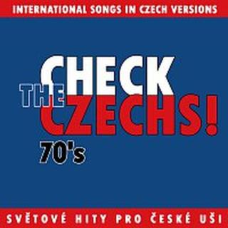 Různí interpreti – Check The Czechs! 70. léta - zahraniční songy v domácích verzích