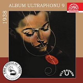 Různí interpreti – Historie psaná šelakem - Album Ultraphonu 9 - 1938