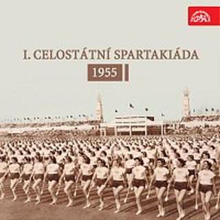 Různí interpreti – I. Celostátní spartakiáda 1955