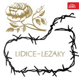 Různí interpreti – Lidice - Ležáky /1942-1972/