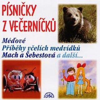 Různí interpreti – Písničky z Večerníčků - Včelí medvídci, Mach a Šebestová, Méďové atd.