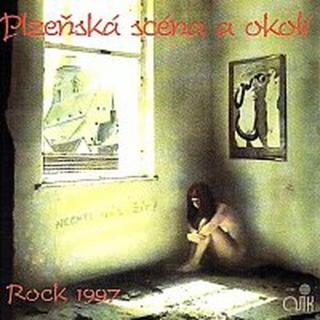 Různí interpreti – Plzeňská scéna a okolí - Rock 1997