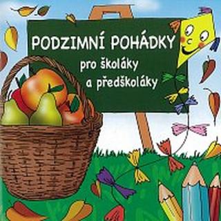 Různí interpreti – Podzimní pohádky pro školáky a předškoláky