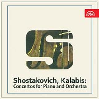 Různí interpreti – Šostakovič, Kalabis: Koncerty pro klavír a orchestr