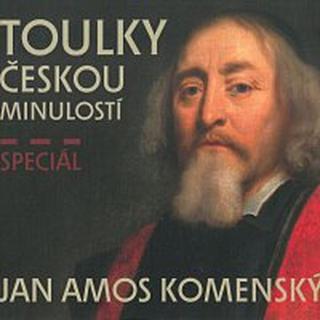 Různí interpreti – Veselý: Toulky českou minulostí - Speciál Jan Amos Komenský