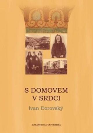 S domovem v srdci - Ivan Dorovský