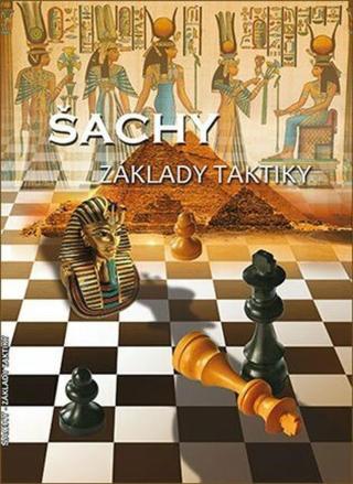 Šachy - Základy taktiky - Richard Biolek ml.