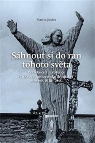 Sáhnout si do ran tohoto světa - Martin Jindra