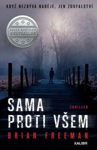 Sama proti všem - Brian Freeman