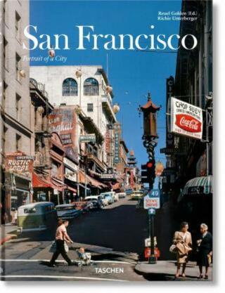 San Francisco. Portrait of a City - Reuel Golden, Richie Unterberger