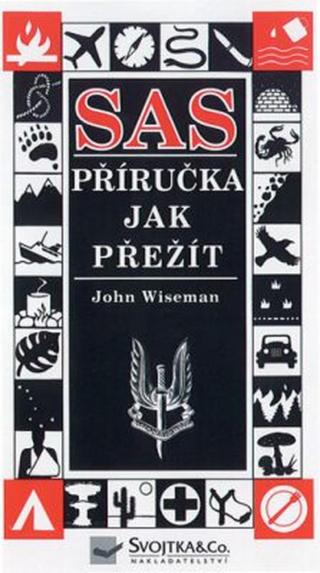 SAS Příručka jak přežít John Wiseman - John Wiseman