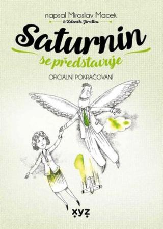 Saturnin se představuje - Miroslav Macek